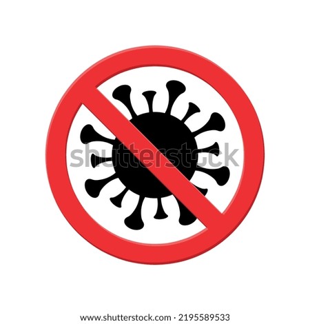 stop virus, virus free, coronavirus icon with red prohibit sign, red crossed out circle, no Infection concepts, dangerous coronavirus, isolated vector Icon
