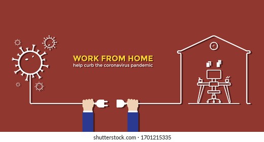 Stop the virus spread. Work from home to help curb the coronavirus pandemic.