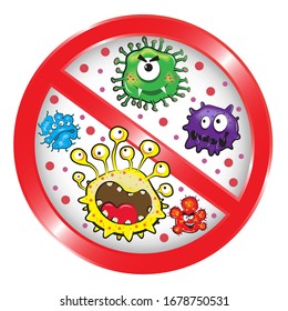 Stop viruses and bad bacterias or germs prohobition sign.