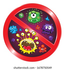 Stop viruses and bad bacterias or germs prohobition sign.