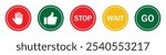 Stop, wait and go sign symbol set with red, yellow and green color. Collection traffic signs symbol. Sign stop, go and wait isolated set. Vector illustration.