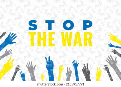 Stop War Anti Military Concept with Plenty Hands of Various People Showing Open Palm and Peace Sign and - Ukranian National Colors on White Background - Vector Mixed Graphic Design