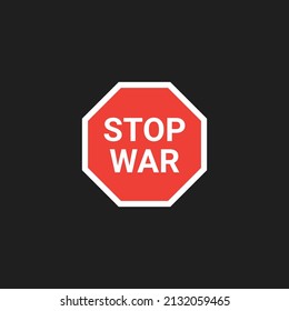 Stop War Banner - Lettering in a Red Road Sign - Vector Design Concept