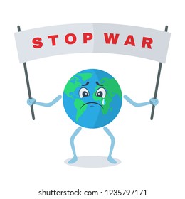 Hör auf mit dem Kriegsbanner. Sad Planet Earth Character hat eine Plakette. Einzelne Vektorgrafik.