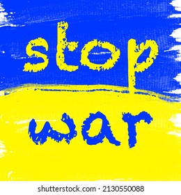 Stop War Banner text with Ukraine flag. International protest, Stop the war against Ukraine. Vector illustration