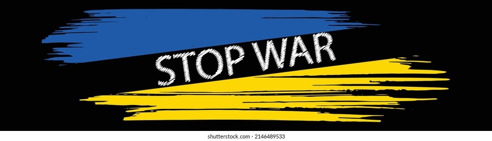 Texto del cartel de alto a la guerra con la bandera de Ucrania. Protesta internacional, Detengan la guerra contra Ucrania. Ilustración del vector