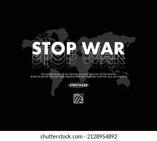 Stop War campaign t shirt design, vector graphic, typographic poster or tshirts street wear and Urban style