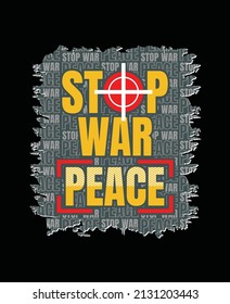 Stop war element of men fashion and lettering quote typography graphic design.Vector illustration.