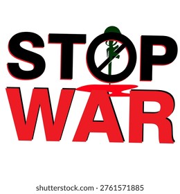 stop war, Stop War graffiti slogan print, Say No to war, Stop the war Text on red splashes,tees, clip arts, banners, social media, stickers, posters