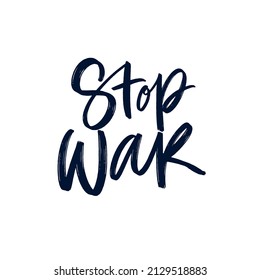 Stop war hand written lettering