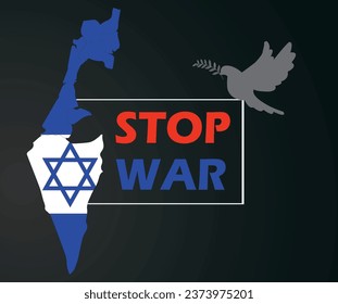  stop war in Israel and save Israel concept desing along with its flag and map and a dove with olive branch in its peek.