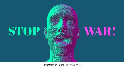 Stop War lettering banner. Furious screaming man. Emotional scream of a man with open shouting mouth. Voxel art. 3D vector illustration. Design for banner, flyer, poster, cover or brochure.