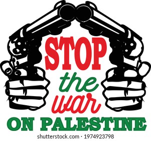 stop the war on palestine typography t-shirt design