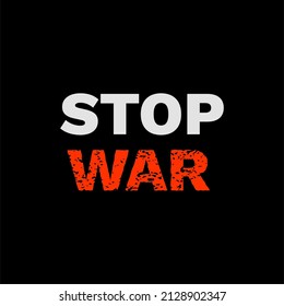 Stop War Poster Sign Campaign Vector on Black  Background 