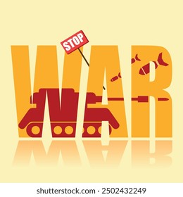 Stop war poster. Vector poster on a social theme. Word war on orange background with reflection.