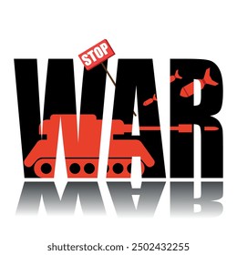 Stop war poster. Vector poster on a social theme. Word war on white background with reflection.