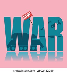 Stop war poster. Vector poster on a social theme. Word war on pink background with reflection.