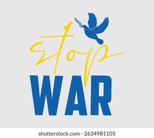 Stop War, Say no to the war, Russian and Ukrainian conflict, heart, square and round shape, Ukrainian flag symbol, Blue and yellow illustration