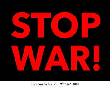 Stop War sign in red and black,
Vector illustration isolated on black background
