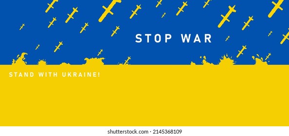 Stop war and stand with Ukraine. Banner with yellow and blue flag and falling destructive missiles. Russian military aggression. Design to support Ukrainian people. Cartoon flat vector illustration - Shutterstock ID 2145368109