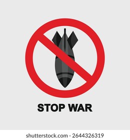 Stoppschild mit rotem Verbotsschild über Bombensymbol, Antikriegsprotestgrafik, Friedensbotschaft, flache Vektorgrafik auf hellgrauem Hintergrund.