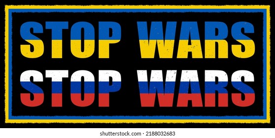 'STOP WAR' text design with Russia and Ukraine flag colors and grunge effect