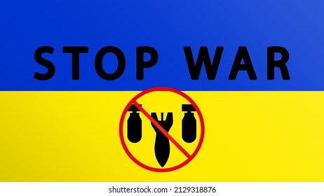 Texto de alto a la guerra con la bandera de Ucrania. Protesta internacional, Detengan la guerra contra Ucrania. Ilustración vectorial. Reza por la paz en Ucrania. Salvemos a Ucrania de rusia.