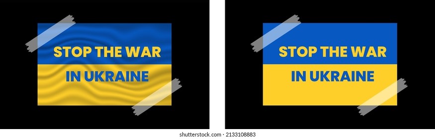 Stop war in Ukraine Background, Save Ukraine, Ukraine flag Stop War concept vector illustration. Ukraine flag vector design