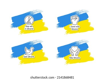 stop war in Ukraine black and white stickers on painted with brush ukrainian flag. i stand with Ukraine. pray for Ukraine. peace for Ukraine