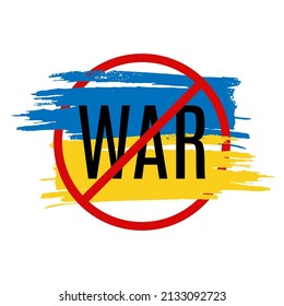 Stop war in Ukraine with blue and yellow brush stroke. Save Ukraine. Isolated vector illustration