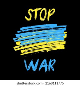 Stop war. Ukraine flag backgrounds, symbol of peace and freedom. National blue-yellow sign of independence, backdrop, icon. Brush painted grunge wallpaper, banner. Isolated. Vecor illustration