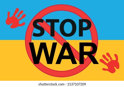 Stop war in Ukraine flag blue-yellow color. No war, stop war. Vector illustration