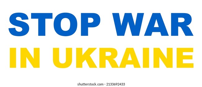 Stoppt den Krieg in der Ukraine! Kein Krieg in der Ukraine. Unterstützung der Ukraine