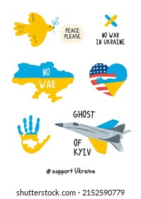 Stop war in Ukraine sticker pack. No war, pease, Ukrainian flag, ghost of Kyiv. Stop War in Ukraine concept vector illustration.