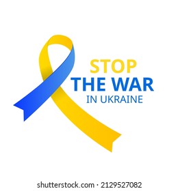 Stop the war in Ukraine text with ribbons symbols in blue yellow ua national colors on white background. vector illustration