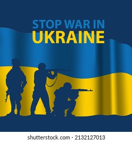 Stop war in ukraine. Ukrainian patriotic banner with soldiers and yellow and blueflag. national symbol of Ukraine. Vector illustration.