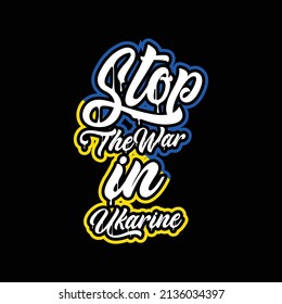 Stop The War In Ukraine vector t-shirt design can also be printed on sweaters, hats, etc.