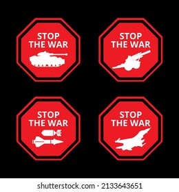 Stop the war warning sign vector. Stop the war icon illustration with silhouette of tank, cannon, missile bomb, and war plane.
