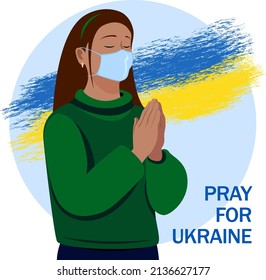 Stop the war. A woman praying against the background of the Ukrainian flag. Banner in support of Ukraine. 