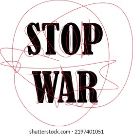 detener la guerra escrita, negro sobre fondo blanco con línea roja vectorial en un estilo de arte de línea