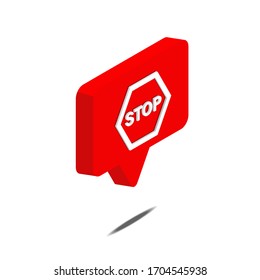 stop warning icon isolated on white background. 3d isometric vector. Social media like vector icon. Web Design Graphic. Notification Icon.