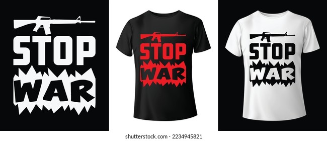 Stop war-world-wide t-shirt design. Creative custom typography shirts for template
