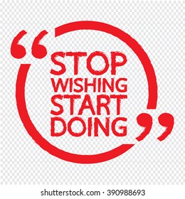 STOP WISHING START DOING Lettering Illustration design