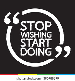 STOP WISHING START DOING Lettering Illustration design
