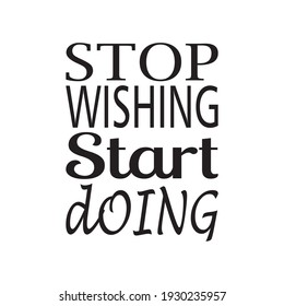 stop wishing start doing quote letter