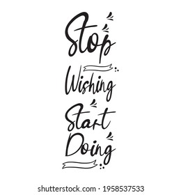 stop wishing start doing quote letter