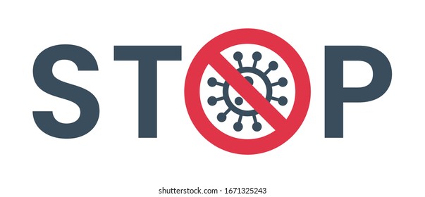 Stop word with prohibitory sign. Coronvarus, COVID 19 prevention, control or quarantine concept. Circle virus icons, symbols. Stop symbol. Coronavirus, COVID 19, 2019-ncov signs. Vector illustration.