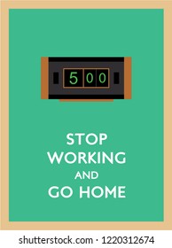 stop working and go home poster with 5pm clock vector.