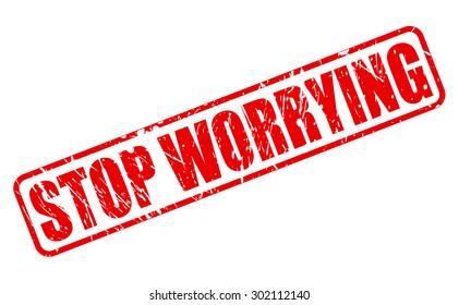 Stop worrying red stamp text on white