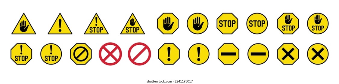 Stop yellow sign icon set. Stop signs with white hand, exclamation mark, cross, block mark. Warning stop sign. Road or traffic stop sign. Prohibition or forbidden signs for apps and websites